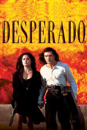 Desperado 1995 Full Movie Online In Hd Quality