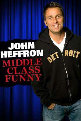 John Heffron: Middle Class Funny: Watch John Heffron: Middle Class Funny  Online | Redbox On Demand