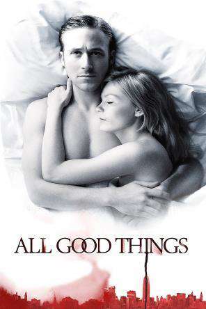 All Good Things (2010) for Rent, &amp; Other New Releases at Redbox