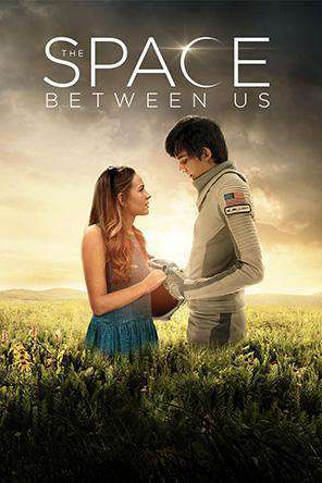 The Space Between Us for Rent, & Other New Releases on DVD ...